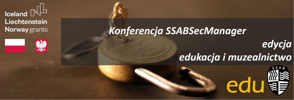 Konferencja SSABSecManager dla edukacji i muzealnictwa
